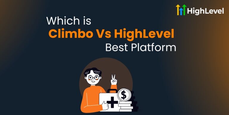 Climbo Vs HighLevel Which is Smarter Pick in 2025