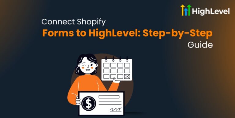 Connect Shopify Forms to HighLevel Step-by-Step Guide