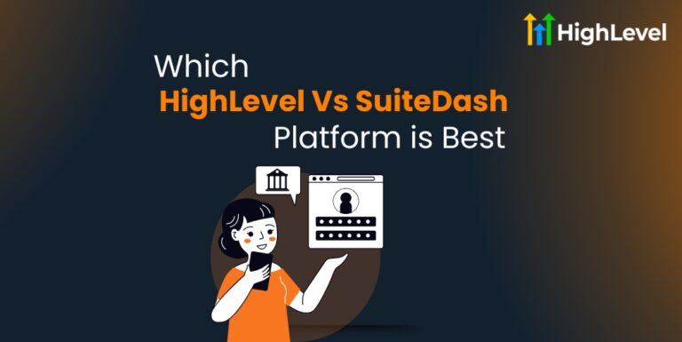 HighLevel Vs SuiteDash Which Platform is Right for You