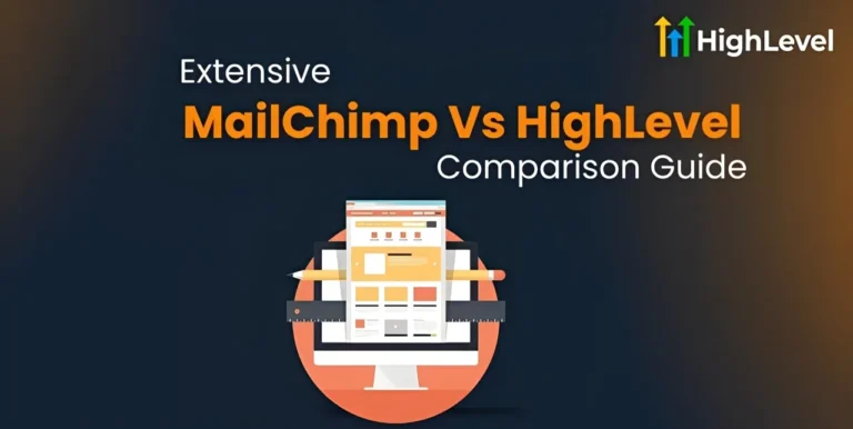 MailChimp Vs HighLevel Extensive