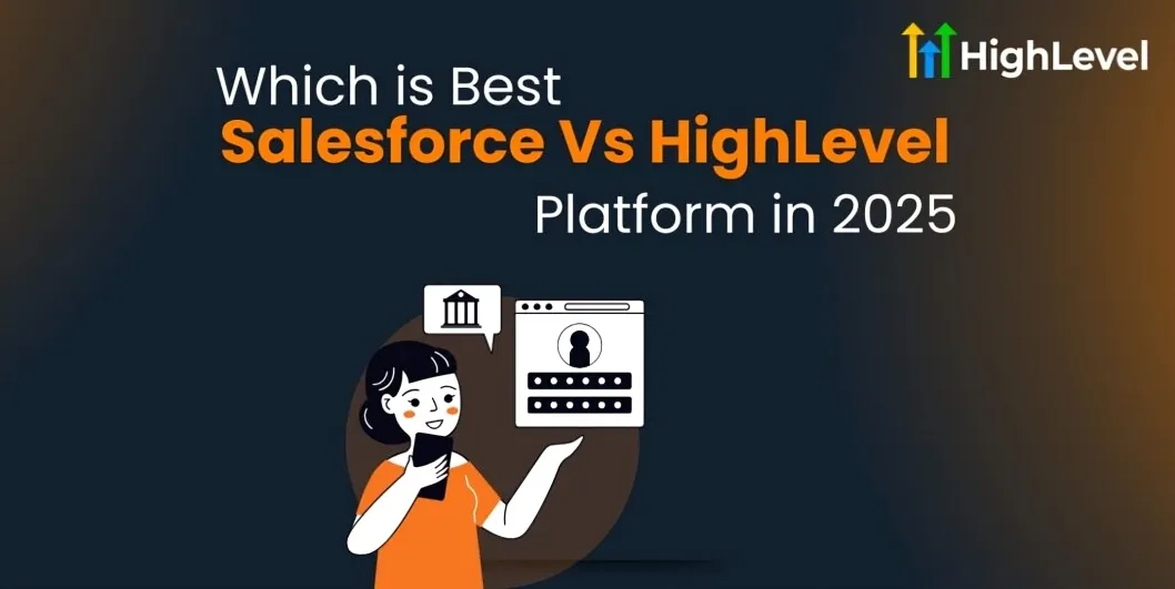 Salesforce Vs HighLevel Detailed Comparison