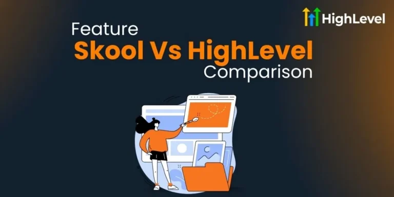 Skool Vs HighLevel Feature aComparison