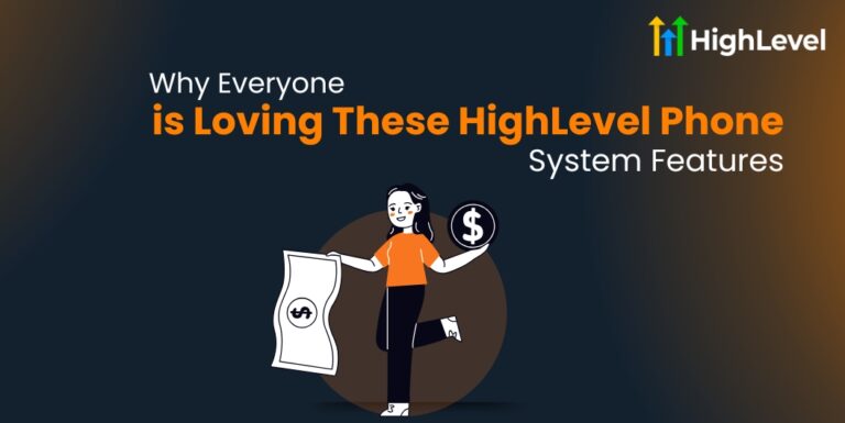Why Everyone is Loving These HighLevel Phone System Features